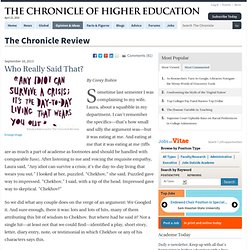 Who Really Said That? - The Chronicle Review