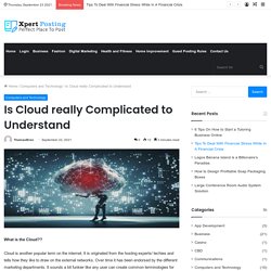 Is Cloud really Complicated to Understand