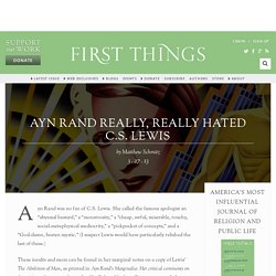 Ayn Rand Really, Really Hated C.S. Lewis