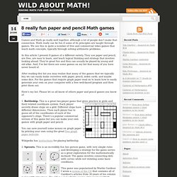 8 really fun paper and pencil Math games » Fun Math Blog