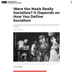 Were the Nazis Really Socialists? It’s Complicated