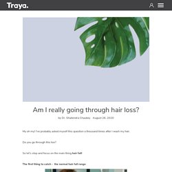 Am I really going through hair loss? - Traya Health – TrayaHealth