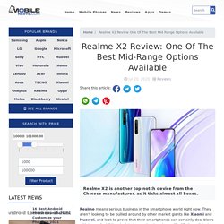 Realme X2 Review: One Of The Best Mid-Range Options Available
