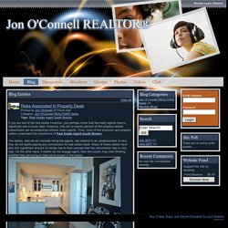 Jon O'Connell REALTOR® - Risks Associated In Property Deals.7 20 2017