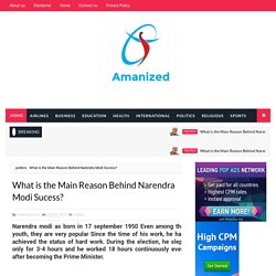 What is the Main Reason Behind Narendra Modi Sucess?