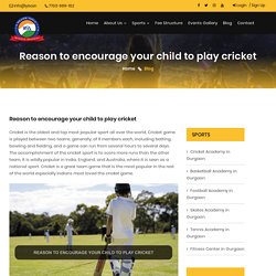 Reason to encourage your child to play cricket