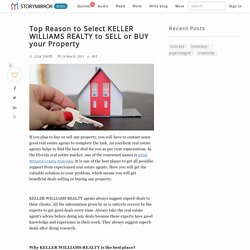 Top Reason to Select KELLER WILLIAMS REALTY to SELL or BUY your Property