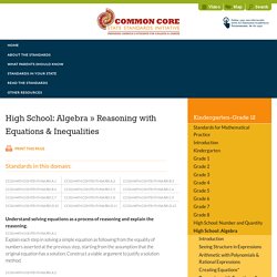 High School: Algebra » Reasoning with Equations & Inequalities