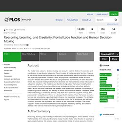 Reasoning, Learning, and Creativity: Frontal Lobe Function and Human Decision-Making