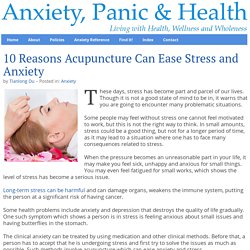 10 Reasons Acupuncture Can Ease Stress and Anxiety