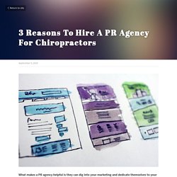 3 Reasons To Hire A PR Agency For Chiropractors