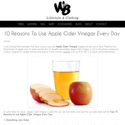10 Reasons To Use Apple Cider Vinegar Every Day