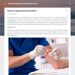 Reasons to Approach the Best Podiatrist