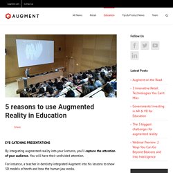 5 reasons to use Augmented Reality in Education - Augment News