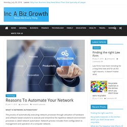 Reasons To Automate Your Network