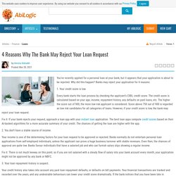 4 Reasons Why The Bank May Reject Your Loan Request