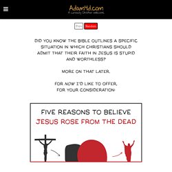 Five reasons to believe Jesus rose from the dead - Adam4d.com