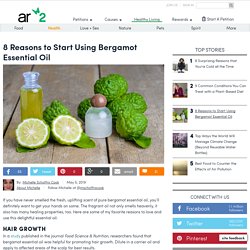8 Reasons To Start Using Bergamot Essential Oil