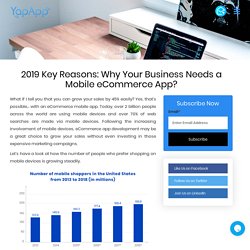 2019 Key Reasons-Why Your Business Needs a Mobile eCommerce App?
