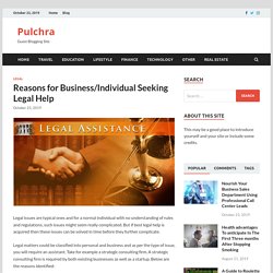 Reasons for Business/Individual Seeking Legal Help