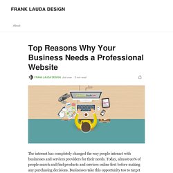 Top Reasons Why Your Business Needs a Professional Website