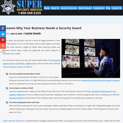 Reasons Why Your Business Needs a Security Guard