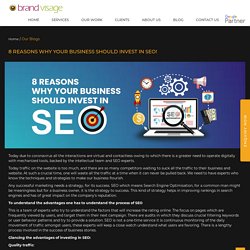 8 Reasons Why Your Business Should Invest In SEO! - Brand Visage