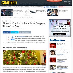 5 Reasons Christmas Is the Most Dangerous Time of the Year