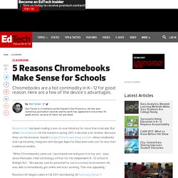 5 Reasons Chromebooks Make Sense for Schools