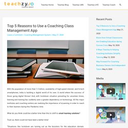 Top 5 Reasons to Use a Coaching Class Management App