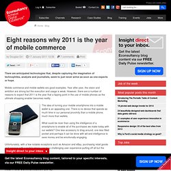 Eight reasons why 2011 is the year of mobile commerce