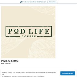 Reasons That Make Compostable Nespresso Coffee Pods A Great Choice – Pod Life Coffee