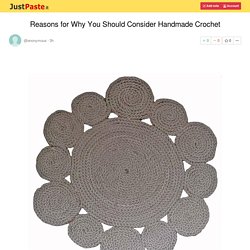 Reasons for Why You Should Consider Handmade Crochet