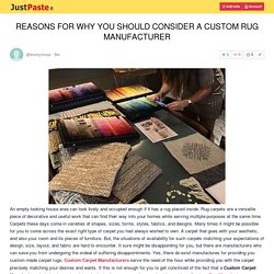 REASONS FOR WHY YOU SHOULD CONSIDER A CUSTOM RUG MANUFACTURER