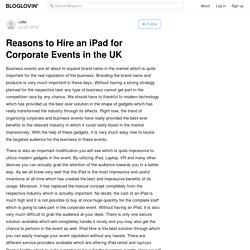 Reasons to Hire an iPad for Corporate Events in the UK