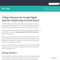 3 Major Reasons for Couple Fights (and the simple ways to avoid them) – Site Title