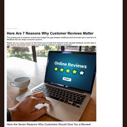 Here Are 7 Reasons Why Customer Reviews Matter