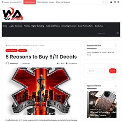 8 Reasons to Buy 9/11 Decals - Wiz Article - Guest Posting Site