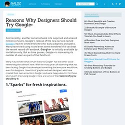 Reasons Why Designers Should Try Google+