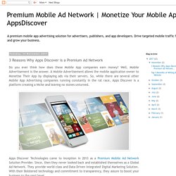 Monetize Your Mobile App – AppsDiscover: 3 Reasons Why Apps Discover is a Premium Ad Network