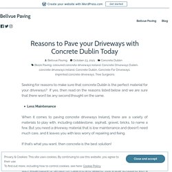 Reasons to Pave your Driveways with Concrete Dublin Today – Bellvue Paving