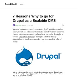 7 Reasons Why to go for Drupal as a Scalable CMS