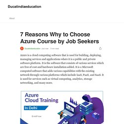 7 Reasons Why to Choose Azure Course by Job Seekers