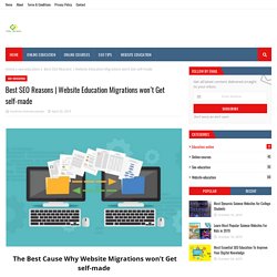 Website Education Migrations won’t Get self-made
