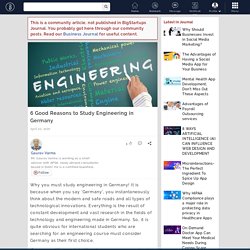6 Good Reasons to Study Engineering in Germany