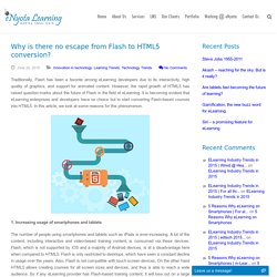 8 Reasons : Why is there no escape from Flash to HTML5 conversion?
