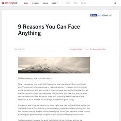 9 Reasons You Can Face Anything