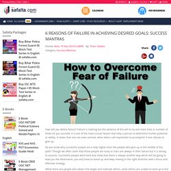 6 Reasons of Failure in Achieving Desired Goals: Success Mantras