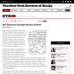 Six Reasons Google Books Failed by Robert Darnton
