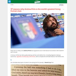 37 reasons why Andrea Pirlo is the world’s greatest living human man · Project Babb